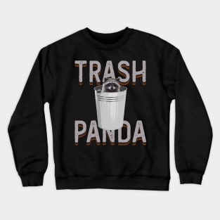 Trash Panda Crewneck Sweatshirt